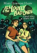 All the Lovely Bad Ones Graphic Novel : A Ghost Story-9780358650133