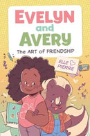 Evelyn and Avery: The Art of Friendship : A Graphic Novel-9780358681564