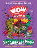 Dinosaurs Are Wow!
