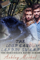 Robicheaux Bayou : The Loup Garou of Landry Swamp-9780359024346