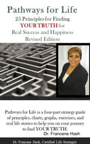 Pathways for Life - 25 Principles for Finding YOUR TRUTH for Real Success and Happiness-9780359420742