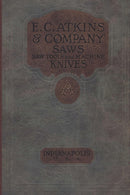 E. C. Atkins & Company Saws Saw Tools and Machine  Knives  No. 19 - 1923-9780359513697
