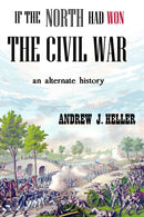 If the North Had Won the Civil War-9780359667345