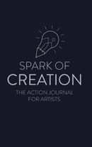 Spark of Creation: The Action Journal for Artists