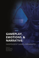 Gameplay, Emotions and Narrative