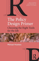 The Policy Design Primer : Choosing the Right Tools for the Job-9780367001650