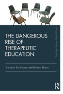 The Dangerous Rise of Therapeutic Education-9780367001667
