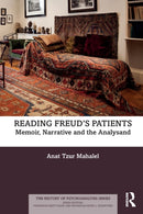 Reading Freud's Patients : Memoir, Narrative and the Analysand-9780367027155