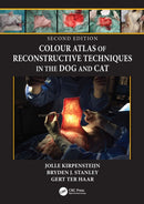 Colour Atlas of Reconstructive Techniques in the Dog and Cat
