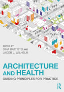 Architecture and Health : Guiding Principles for Practice-9780367075224