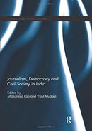Journalism, Democracy and Civil Society in India-9780367075781