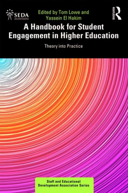 A Handbook for Student Engagement in Higher Education : Theory into Practice-9780367085490