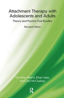 Attachment Therapy with Adolescents and Adults : Theory and Practice Post Bowlby-9780367101060