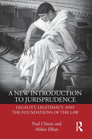 A New Introduction to Jurisprudence : Legality, Legitimacy and the Foundations of the Law-9780367112356