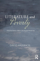 Literature and Poverty : From the Hebrew Bible to the Second World War-9780367132736