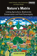Nature's Matrix : Linking Agriculture, Biodiversity Conservation and Food Sovereignty-9780367137816