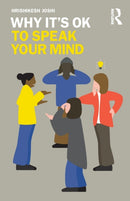 Why It's OK to Speak Your Mind-9780367141721