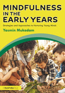 Mindfulness in Early Years : Strategies and Approaches to Nurturing Young Minds-9780367142087