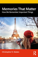 Memories That Matter : How We Remember Important Things-9780367144401
