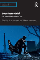 Superhero Grief : The Transformative Power of Loss-9780367145590