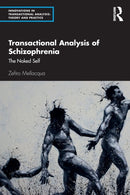Transactional Analysis of Schizophrenia : The Naked Self-9780367148423