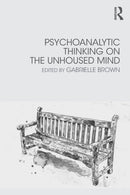 Psychoanalytic Thinking on the Unhoused Mind-9780367148478