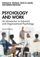 Psychology and Work : An Introduction to Industrial and Organizational Psychology-9780367151287