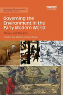 Governing the Environment in the Early Modern World : Theory and Practice-9780367152321
