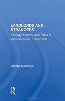Landlords And Strangers : Ecology, Society, And Trade In Western Africa, 1000-1630-9780367154165