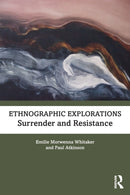 Ethnographic Explorations : Surrender and Resistance-9780367174415