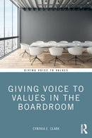 Giving Voice to Values in the Boardroom-9780367179397