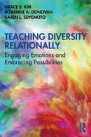 Teaching Diversity Relationally : Engaging Emotions and Embracing Possibilities-9780367181192
