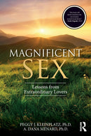Magnificent Sex : Lessons from Extraordinary Lovers-9780367181376