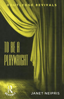 To Be A Playwright-9780367183264