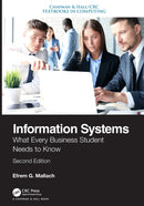 Information Systems : What Every Business Student Needs to Know, Second Edition-9780367183530
