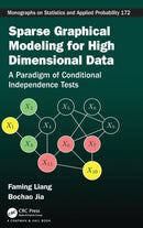 Sparse Graphical Modeling for High Dimensional Data : A Paradigm of Conditional Independence Tests-9780367183738