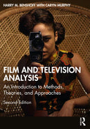 Film and Television Analysis : An Introduction to Methods, Theories, and Approaches-9780367186845