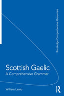 Scottish Gaelic : A Comprehensive Grammar-9780367189181
