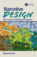 Narrative Design : The Craft of Writing for Games-9780367191528