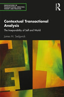 Contextual Transactional Analysis : The Inseparability of Self and World-9780367192884