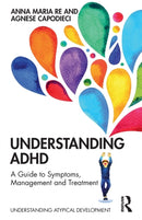Understanding ADHD : A Guide to Symptoms, Management and Treatment-9780367193249