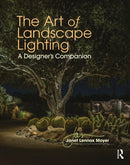 The Art of Landscape Lighting : A Designer's Companion-9780367193584