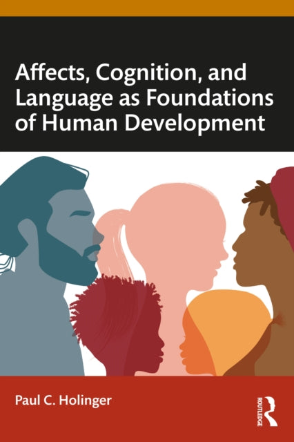 Affects, Cognition, and Language as Foundations of Human Development-9780367196356