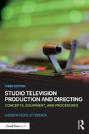 Studio Television Production and Directing : Concepts, Equipment, and Procedures-9780367199227