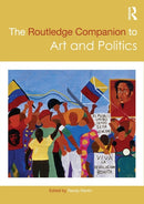 The Routledge Companion to Art and Politics-9780367201227