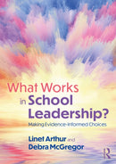What Works in School Leadership? : Making Evidence-Informed Choices-9780367202729