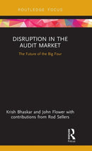 Disruption in the Audit Market : The Future of the Big Four-9780367220662