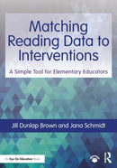 Matching Reading Data to Interventions : A Simple Tool for Elementary Educators-9780367225070