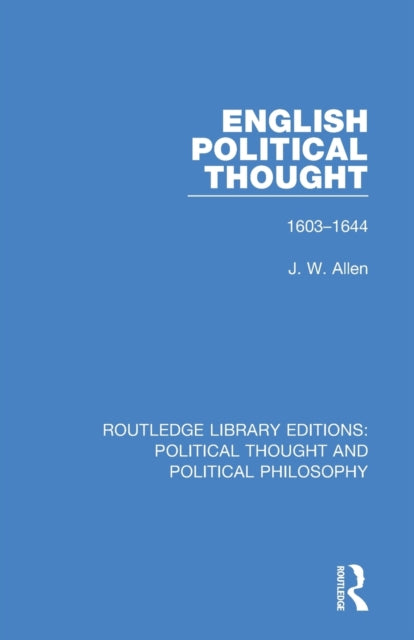 English Political Thought : 1603-1644-9780367230456