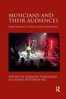 Musicians and their Audiences : Performance, Speech and Mediation-9780367230579